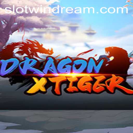 Discover the Enchanting World of DragonXTiger: A Unique Adventure