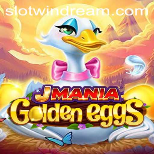 Discover the Enchanting World of JManiaGoldenEggs: A Thrilling Journey with Windream
