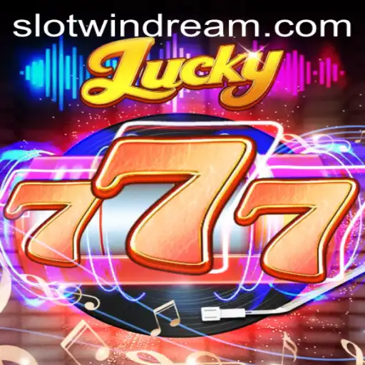 Exploring the World of Lucky777: Windream Awaits